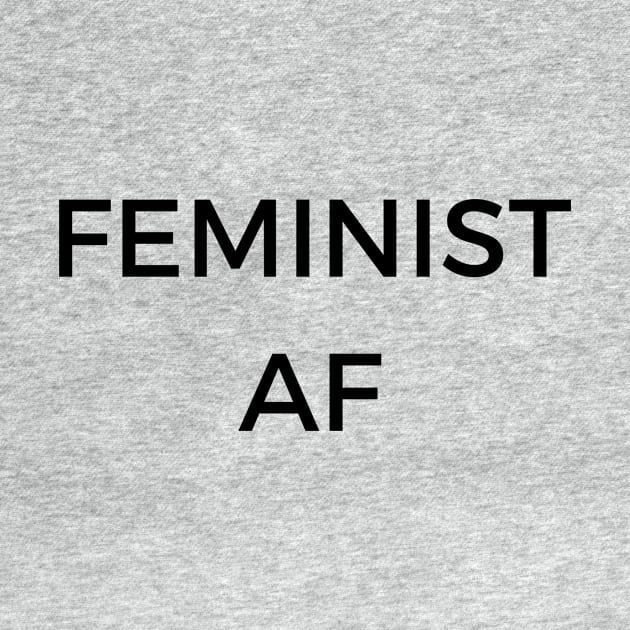 FEMINIST AF by ziffu